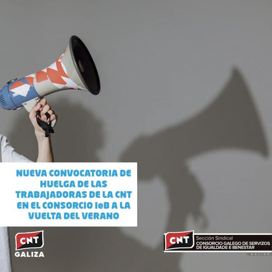 Nueva convocatoria de huelga de las trabajadoras de la CNT en el Consorcio IeB a la vuelta del verano