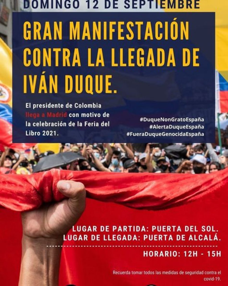 Domingo 12. Gran manifestación contra la llegada a España de Iván Duque, presidente de Colombia