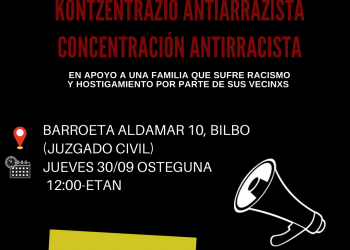 Convocada concentración antirracista en apoyo a una familia que sufre hostigamiento por parte de sus vecinxs en Barroeta Aldamar (Bilbo)