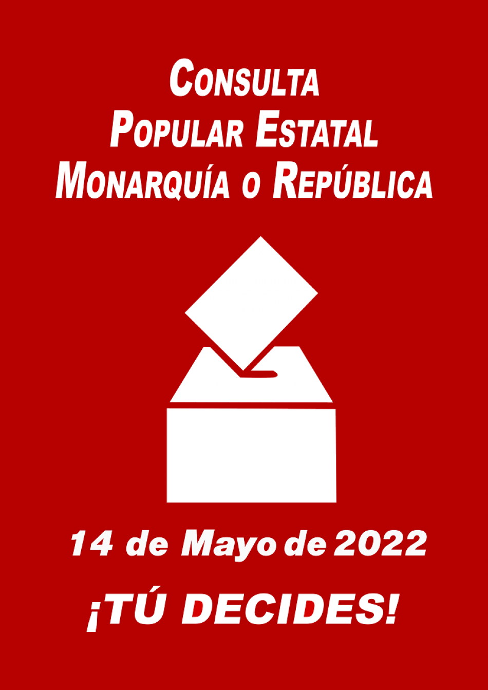 La consulta popular estatal monarquía o república será el 14 de mayo de 2022