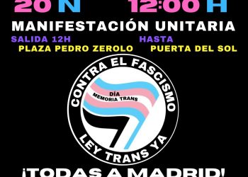 Plataforma Trans junto con organizaciones LGTBI y feministas convocan manifestación a favor de la Ley Trans y contra las agresiones al colectivo