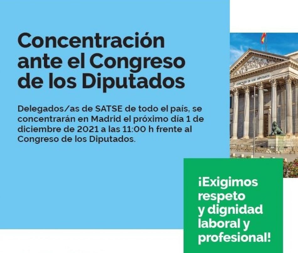 Delegadas/os de SATSE de toda España se concentrarán frente al Congreso: «¡El sistema sanitario necesita YA la Ley de Seguridad del Paciente!»