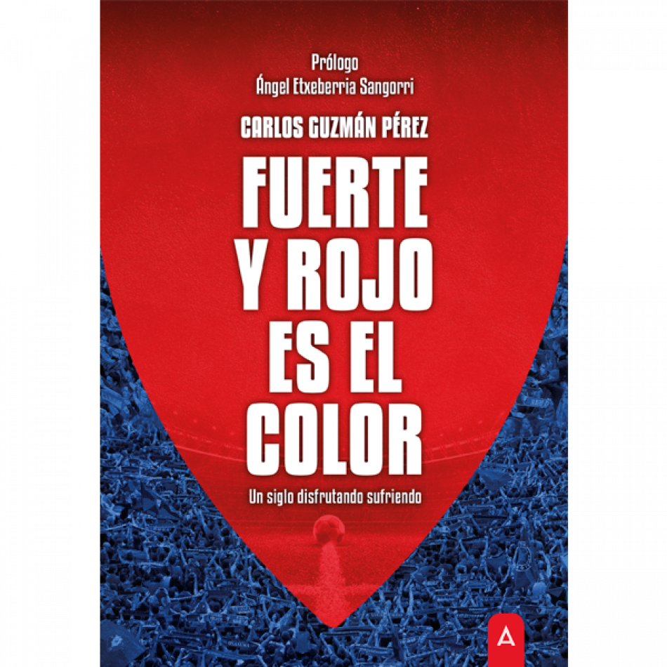«Fuerte y rojo es el color. Un siglo disfrutando sufriendo», un libro que intenta dar explicación a la dificilísima pregunta de que es Osasuna