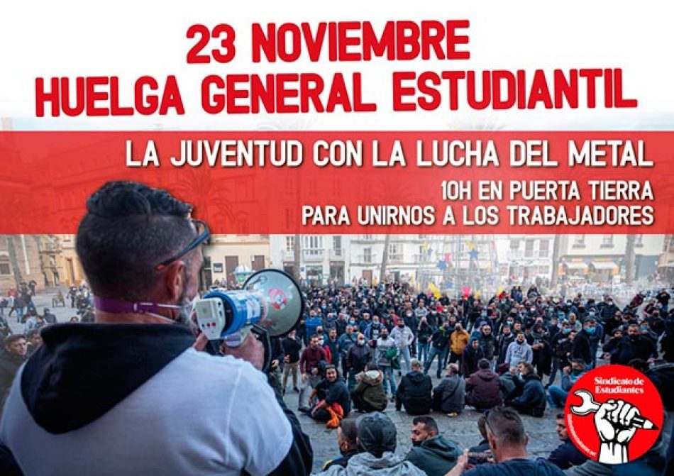 23 de noviembre, Huelga General Estudiantil en Cádiz en apoyo a los trabajadores del metal