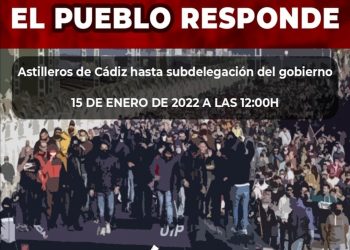 Movilizaciones en Cádiz, Madrid y Zaragoza en apoyo a los trabajadores del metal el 15 de enero: «contra su violencia, nuestra solidaridad»