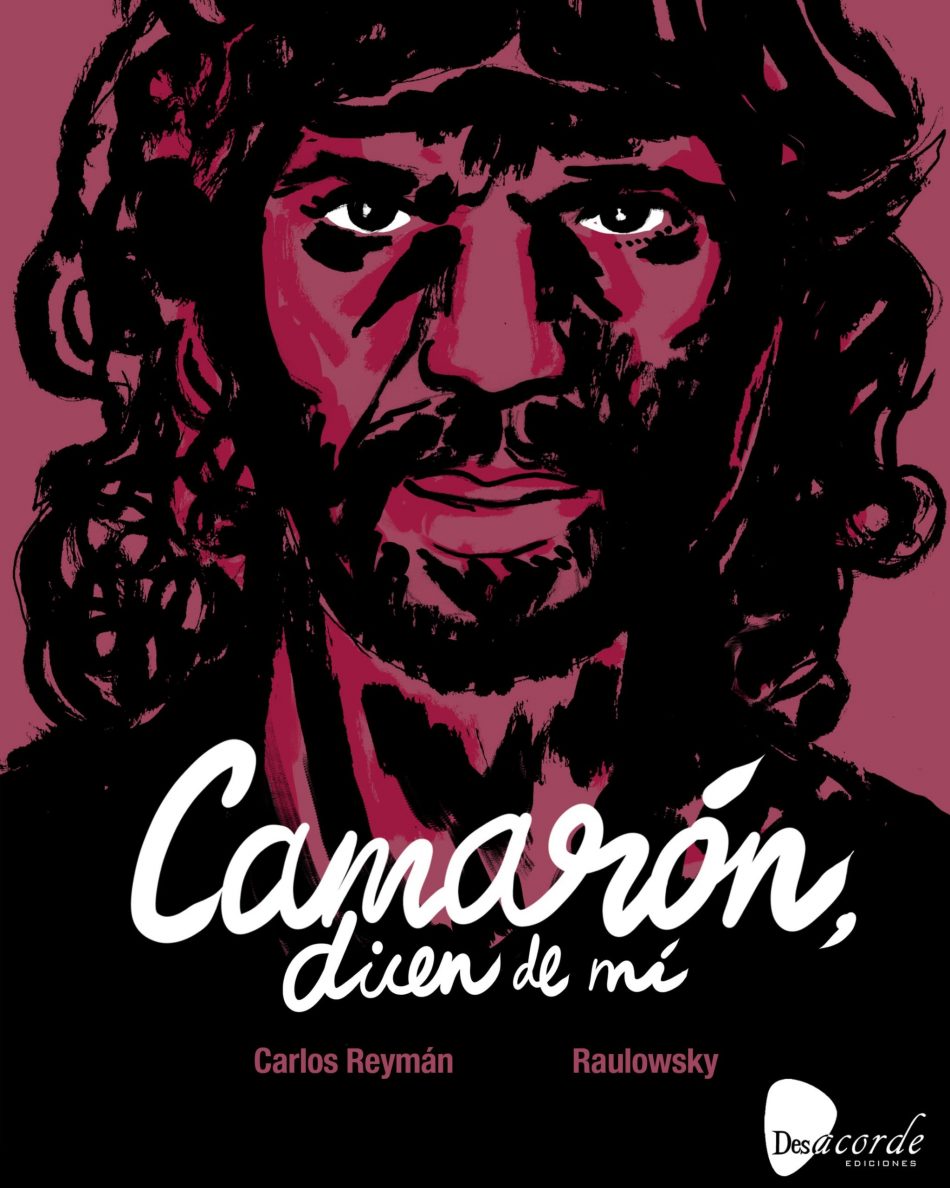 «Camarón, dicen de mí», de Carlos Reymán y Raulowsky
