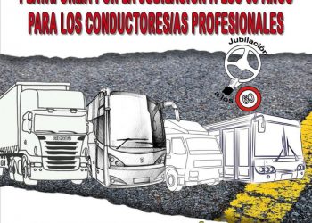 Movilizaciones de la Plataforma por la Jubilación a los 60 años Conductores Profesionales el 17 de febrero y 26 de marzo