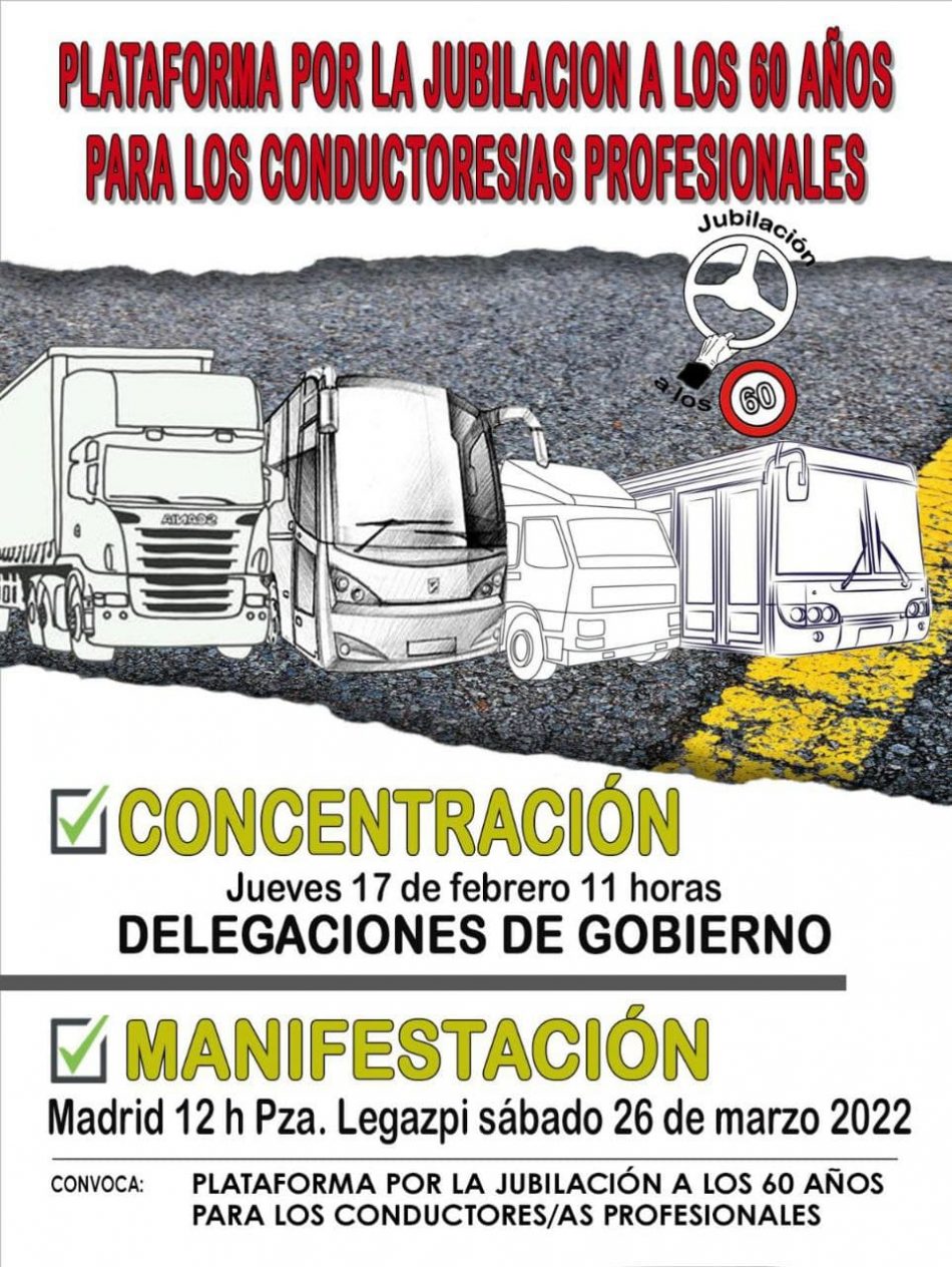 Movilizaciones de la Plataforma por la Jubilación a los 60 años Conductores Profesionales el 17 de febrero y 26 de marzo