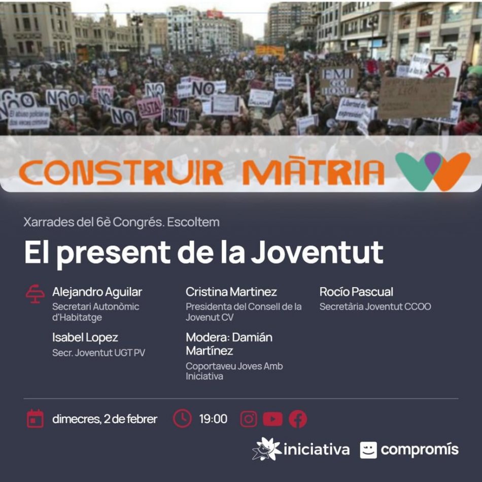 Iniciativa-Compromís retoma los debates abiertos con ‘El presente de la juventud’