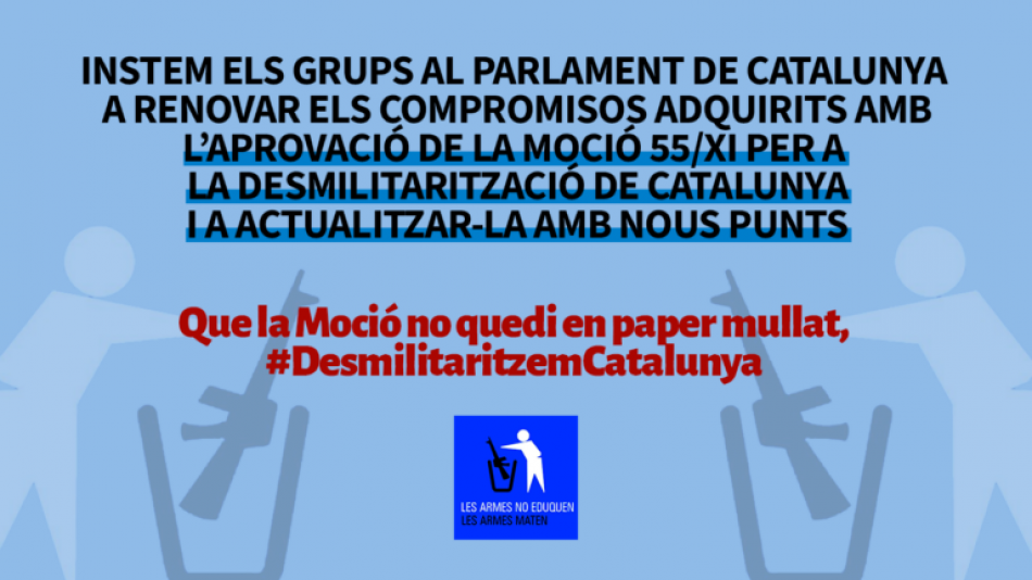 Desmilitaritzem l’Educació pide al Parlament la renovación y ampliación de sus compromisos para la desmilitarización de Cataluña recogidos en la Moción 55/XI