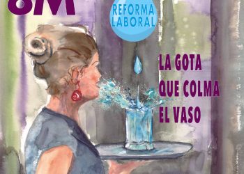 8M. Las mujeres trabajadoras estamos desbordadas. Y estamos hartas