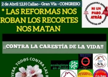 Convocada manifestación el 2 de abril en Madrid: «La reformas nos roban, los recortes nos matan»