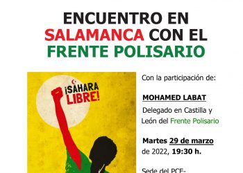 El PCE-Salamanca organiza un acto con el Frente Polisario contra la “traición” de Pedro Sánchez al pueblo saharaui