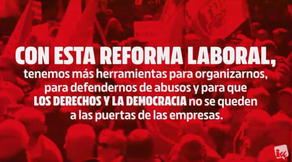 Izquierda Unida lanza su campaña ‘Llegó la hora de cobrar!!’ para explicar de forma amena y directa los principales avances que incluye la reforma laboral