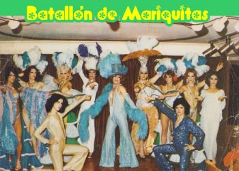 Batallón de mariquitas: petardeo cabaretero por la liberación sexual