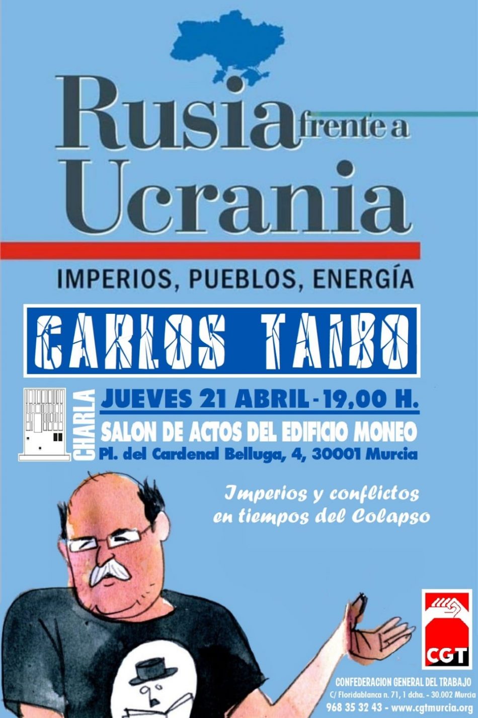 Presentación del libro de Carlos Taibo «Rusia Frente a Ucrania. Imperios, Pueblos, Energía» en Murcia