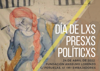 Día de lxs presxs políticxs – 24 de Marzo a las 17h en la Fundación Anselmo Lorenzo