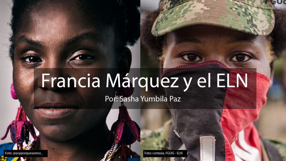 Francia Márquez y el ELN