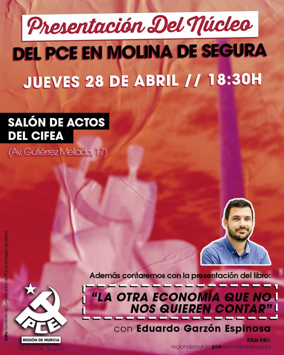 El PCE en la Región de Murcia presenta el núcleo de Molina de Segura con Eduardo Garzón