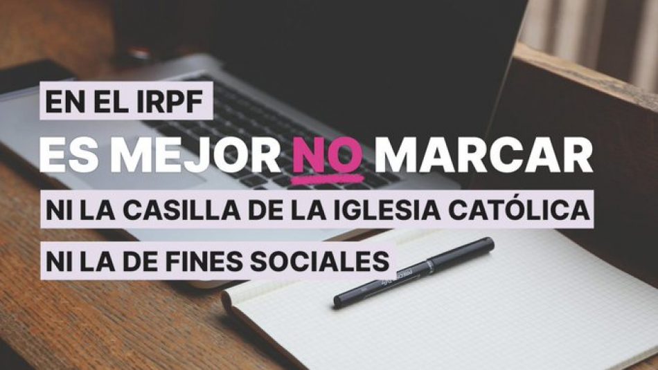 Campaña de difusión sobre las casillas del IRPF: Defender lo público es la mejor garantía de tener servicios públicos y de asistencia social gratuitos y universales