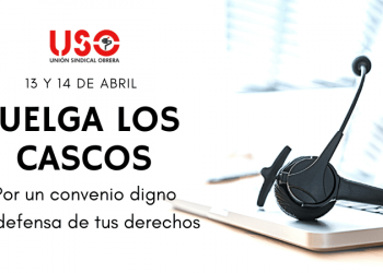 USO convoca huelga del contact center el 13 y 14 de abril