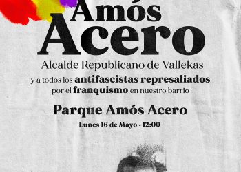 Homenaje a Amós Acero y todas y todos los antifranquistas de Vallecas