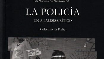 «La Policía, un análisis crítico»