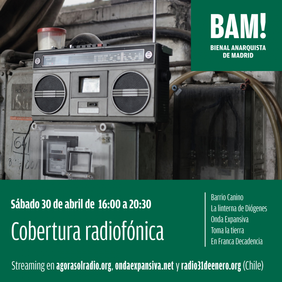 Cobertura radiofónica de la Bienal Anarquista  de Madrid 2022, BAM!