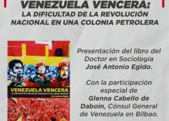 Presentarán libro «Venezuela vencerá: la dificultad de la Revolución nacional en una colonia petrolera»