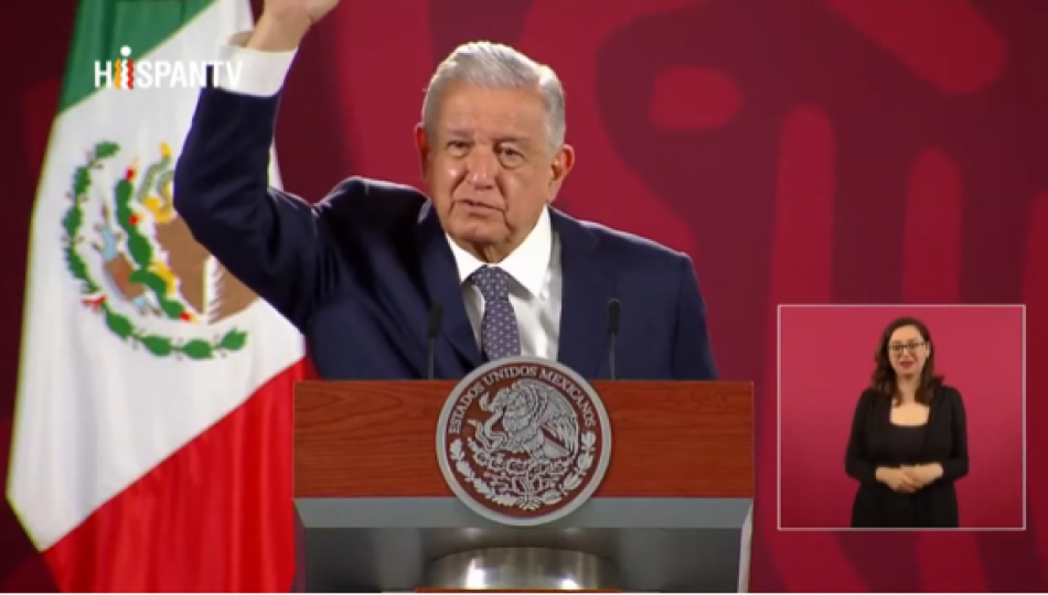 AMLO cuestiona postura de EEUU: “¿Hay gobierno mundial?, NO”