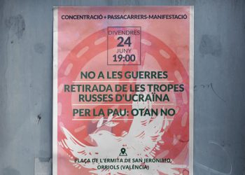 La Asamblea Popular Valencia Contra Las Guerras convoca movilización por la paz: 24 de junio en Orriols