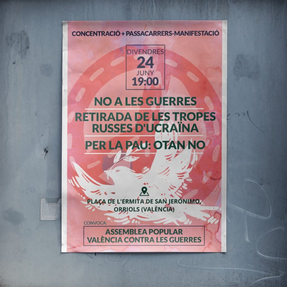 La Asamblea Popular Valencia Contra Las Guerras convoca movilización por la paz: 24 de junio en Orriols