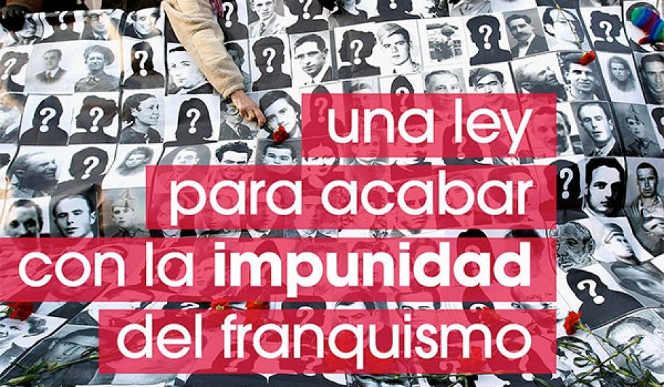 «Un paso más hacia una Ley de Memoria Democrática que avanza en derechos y acaba con la impunidad franquista»