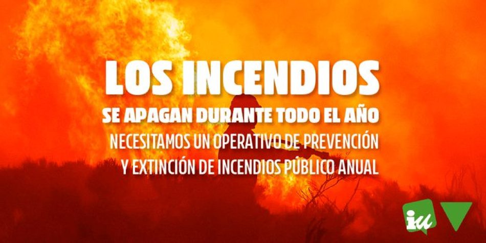 IU lleva a los ayuntamientos una moción con las demandas de profesionales y asociaciones para impulsar “un servicio de prevención y extinción de incendios público y operativo todo el año”