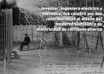 Nikola Tesla, uno de los padres de la civilización eléctrica en la que vivimos