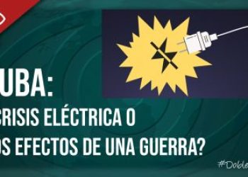 Cuba: ¿crisis eléctrica o los efectos de una guerra?