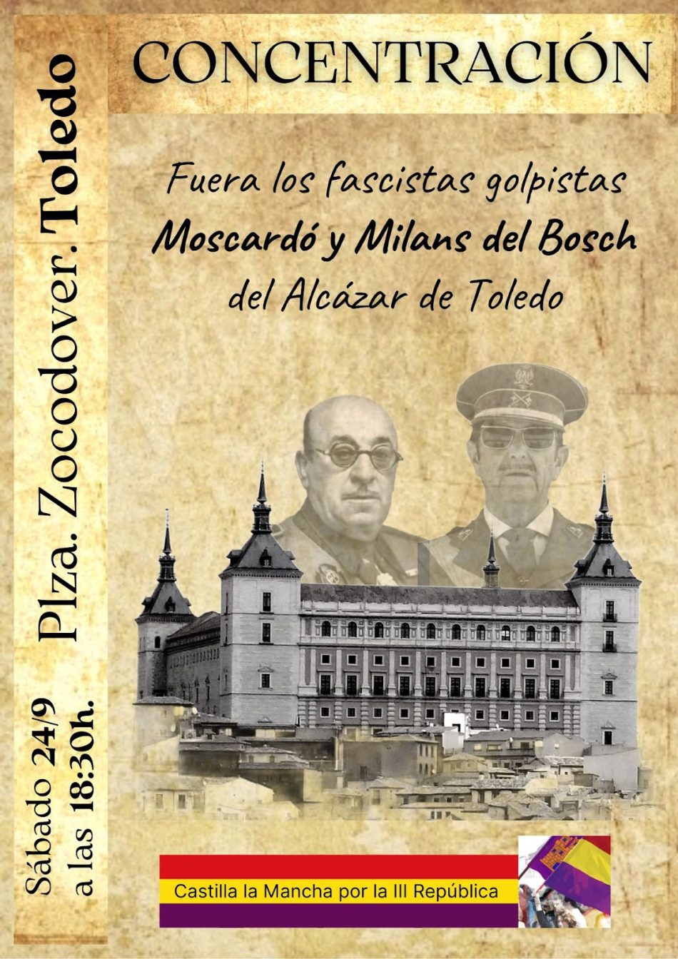 Concentración el 24-S: «Fuera los fascistas golpistas Moscardó y Milans del Bosch del Alcázar de Toledo»