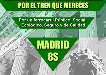 CGT se concentrará en el congreso de los diputados, en el Día de Extremadura, por un tren que vertebre el territorio y enfríe el planeta