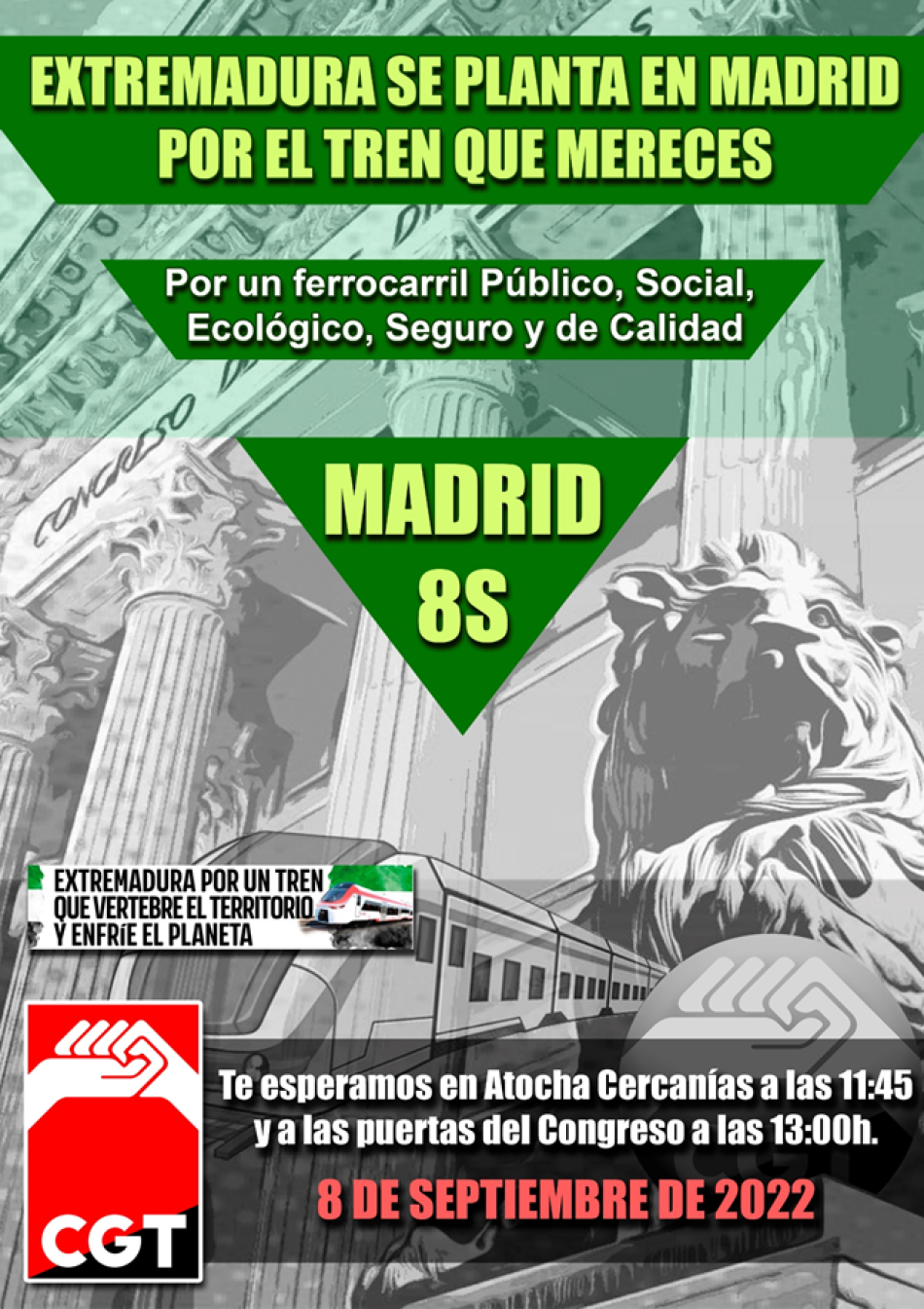 CGT se concentrará en el congreso de los diputados, en el Día de Extremadura, por un tren que vertebre el territorio y enfríe el planeta