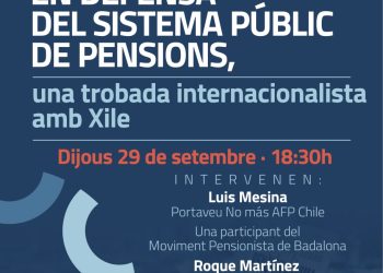 Anticapitalistes proposa debatre sobre el futur de les pensions a Espanya, seguim el camí de Xile?