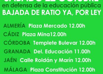 22 Octubre: Jornada andaluza de movilizaciones provinciales bajo el lema “en defensa de la educación pública, bajada de ratio ya por ley”