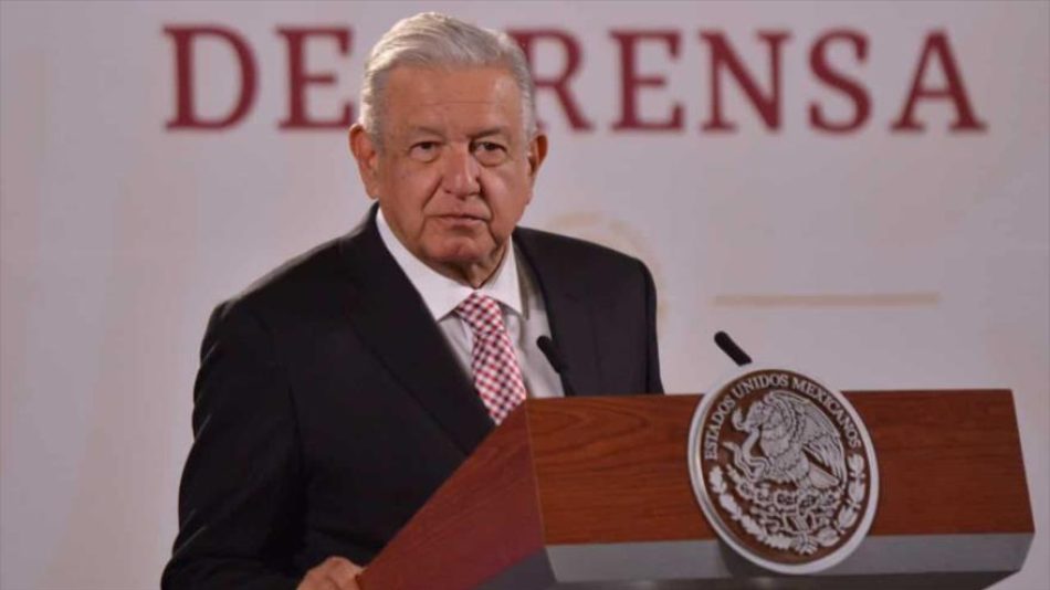 López Obrador: EEUU debe cambiar su política hacia América Latina