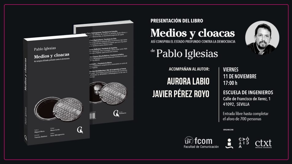 Presentación de ‘Medios y cloacas’, de Pablo Iglesias, en Sevilla