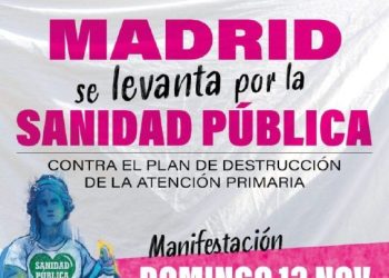 El Fórum Feminista de Madrid apoya y llama a participar en la manifestación del próximo 13 de noviembre Contra el Plan de destrucción de la Atención Primaria
