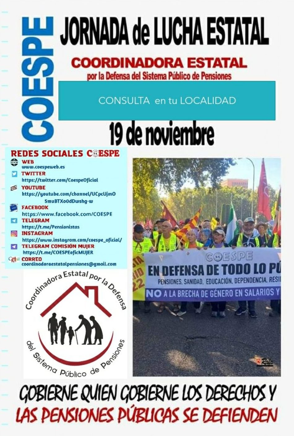 La Coordinadora Estatal Pensionistas (COESPE), junto a otras organizaciones y movimientos sociales de todo el Estado, convoca una Jornada de Lucha el próximo 19 de noviembre