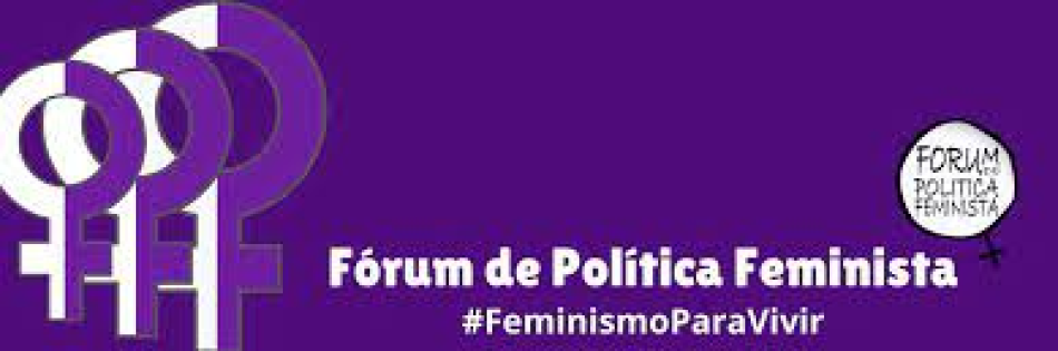El Fórum de Política Feminista «ante la acción del Gobierno»