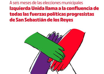 IU llama a la confluencia de todas las fuerzas políticas progresistas de San Sebastián de los Reyes