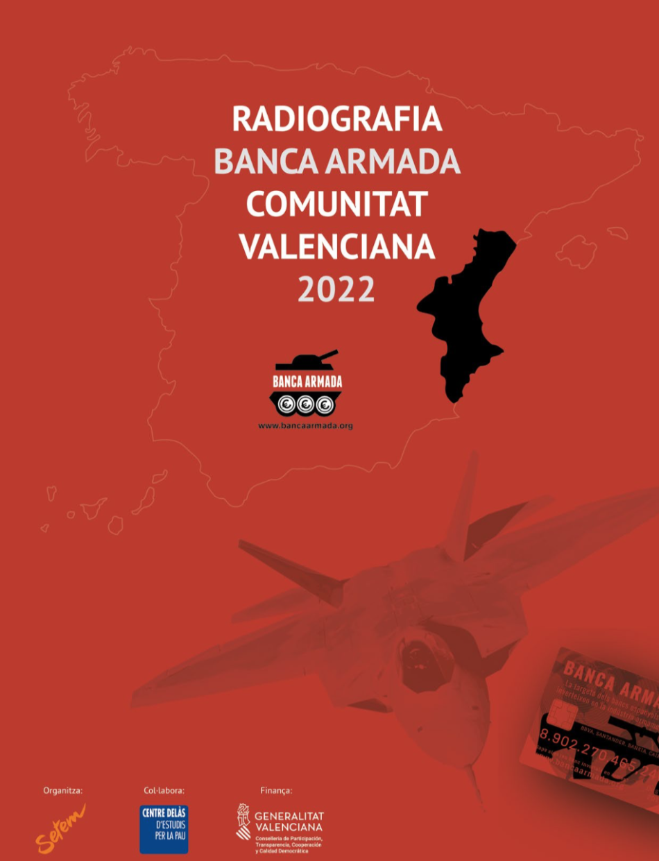 GVA, universitats públiques i associacions valencianes treballen amb bancs que financen la indústria d’armament 