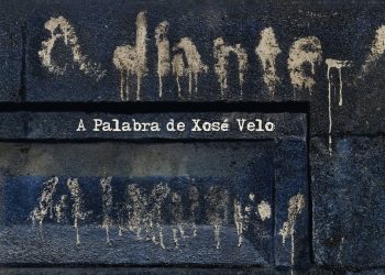 ‘’Adiante. A palabra de Xosé Velo’’, cinco poemas de Pepe Velo musicados por Sindo Otero