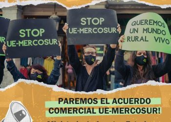 Convocan protesta ciudadana contra el acuerdo UE-Mercosur, el 31 de enero en Madrid